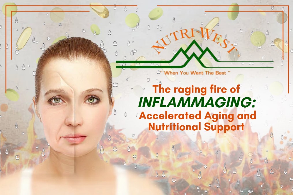 2027 NUTRI-WEST ANNUAL SYMPOSIUM - The Raging Fire of INFLAMMAGING:  Accelerated Aging and Nutritional Support